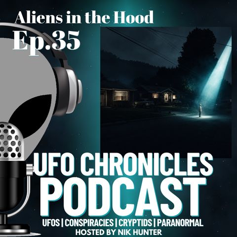 Ep.35 Aliens in the Hood artwork