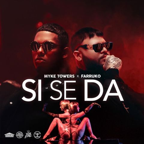 Myke Towers & Farruko - Si Se Da