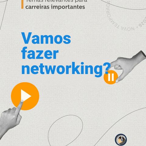 Vamos Fazer Networking