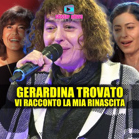 Gerardina Trovato Torna in Tv: Vi Racconto la Mia Rinascita!