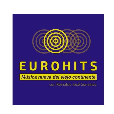 EUROHITS; Música nueva del viejo continente -  viernes 080319