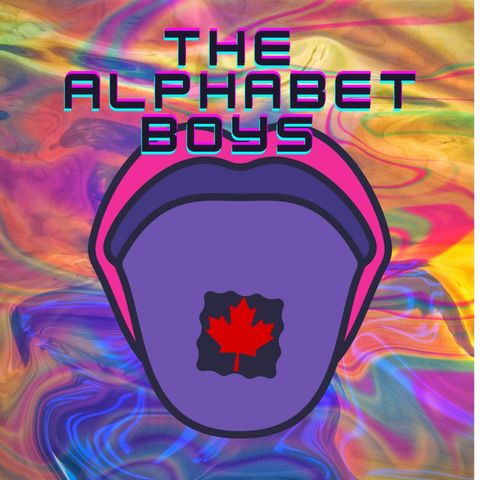 Alphabet boys Canada EH!!?? 2