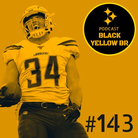 BlackYellowBR 143 – Free Agency Steelers 2020