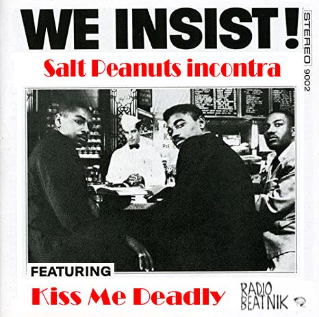 Salt Peanuts Ep. 2.11 We Insist #2 incontra Kiss Me Deadly