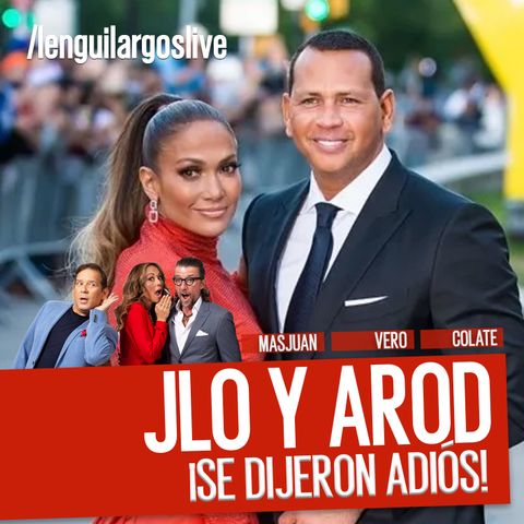 ¿Y el anillo pa'cuándo? Y como no llegó, JLo y ARod se dijeron adiós