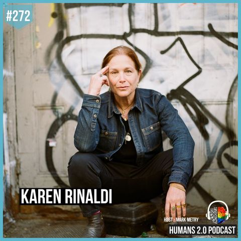 272: Karen Rinaldi | It's Great to Suck At Something