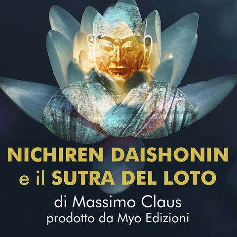 Massimo Claus - 6x08 - Il vero Buddhismo di Nichiren