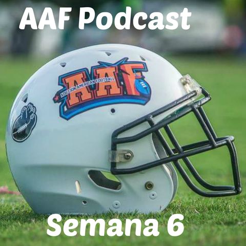 Temporada Regular AAF Semana 6