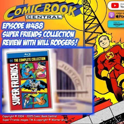 #488: Super Friends special with Will Rodgers!