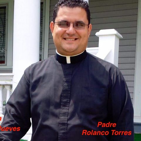 Alfa y Omega con el Padre Rolando Torres - Miércoles 25 de Mayo