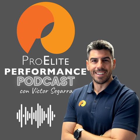 Capítulo 0 - Introducción al Podcast y Explicación de ProElitePerformance