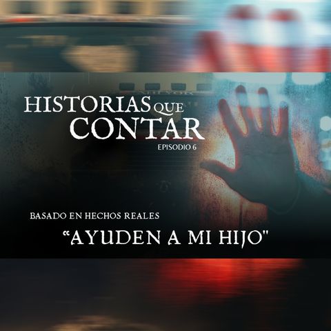 "Ayuden a mi hijo"││ #Testimonio #Paranormal ││Ep. 6 ││ #podcast #serie #video #youtube