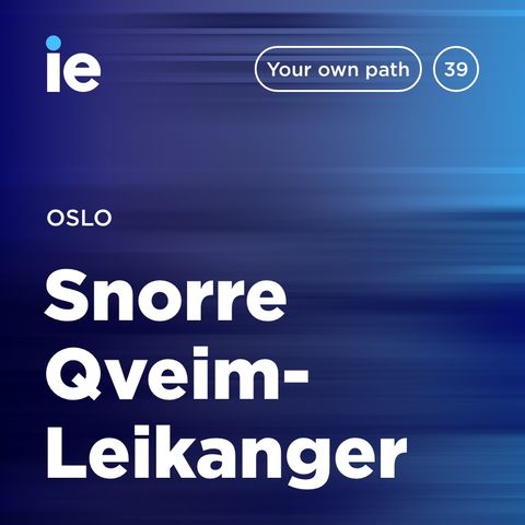 IE - Your Own Path – Oslo - Snorre Qveim-Leikanger at Selmer Law Firm
