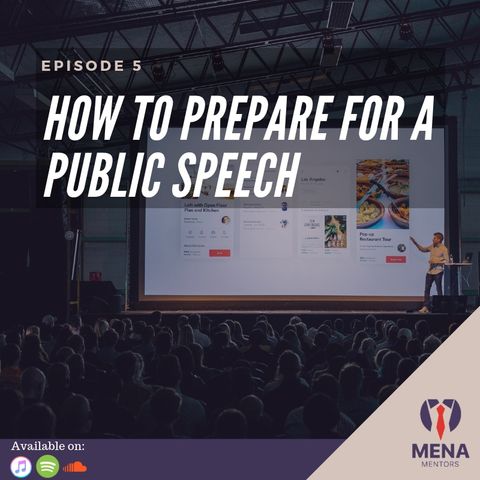 Episode 6 - How to Prepare for a Public Speech