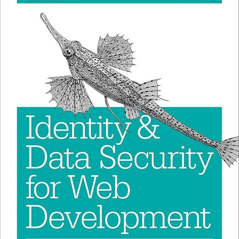 Identity and Data Security for Web Development: Best Practices