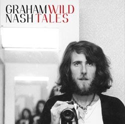 Graham Nash talks about "Wild Tales"