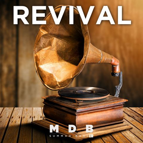 MDB Summah Radio | Ep. 73 "Revival" (parte I)