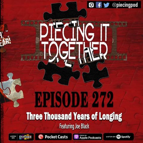 Three Thousand Years Of Longing (Featuring Joe Black) by Piecing It Together