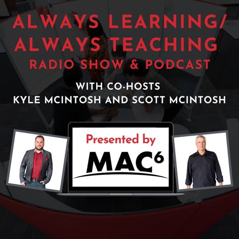 Episode 5 - Always Learning / Always Teaching