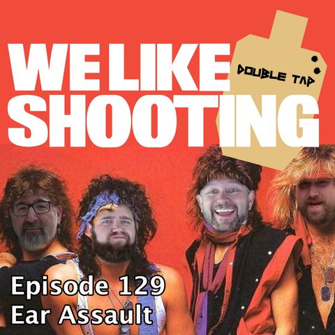WLS Double Tap 129 - Ear Assault