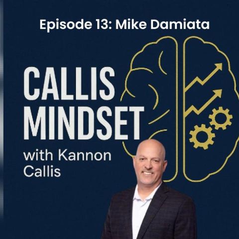Episode 13 On Sports and Real Estate: Winning, Leadership and Accountability with Mike Damiata