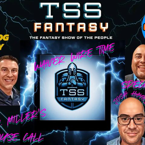 TSS FANTASY WAIVER WIRE TIME WEEK 9