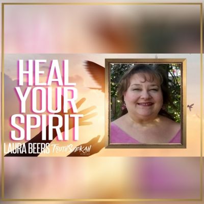 Heal Your Spirit | Psychic Medium Laura Beers