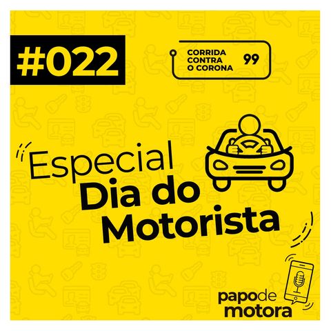 #022 - Especial Dia Do Motorista