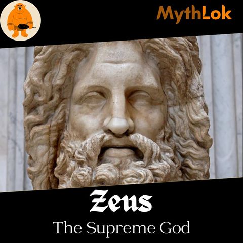 Zeus : The Supreme God