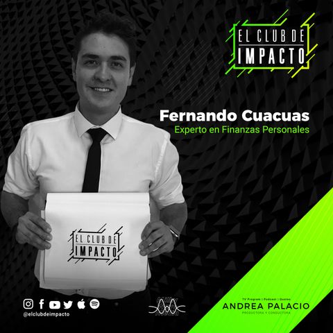 7. Finanzas personales para cumplir tu misión | Fernando Cuacuas