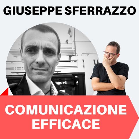 178 - Giuseppe Sferrazzo comunica con efficacia