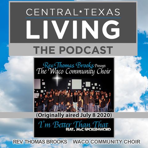Rev. Thomas Brooks of the Waco Community Choir (Originally aired July 8 2020)