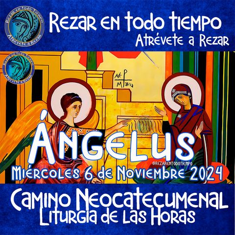 ANGELUS DEL DIA DE HOY MIERCOLES 6 DE NOVIEMBRE 2024, 🙏ORACION A NUESTRA MADRE 🌹LA VIRGEN MARIA 🙏.