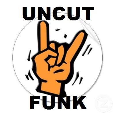 Uncut Funk with Phil Colley   Episode 33
