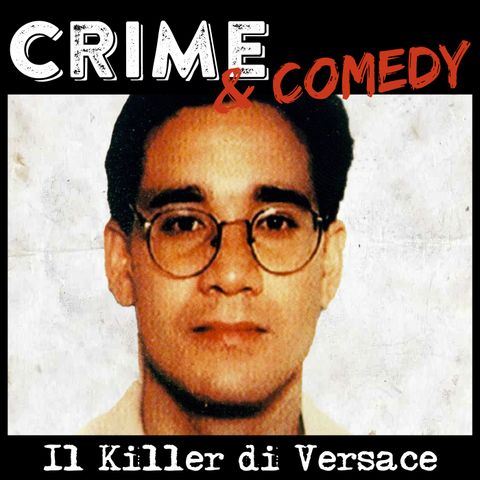 Andrew Cunanan - Il Serial Killer che uccise Versace - 11
