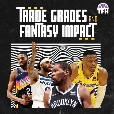 2023 NBA Trade Deadline Grades & Fantasy Impact