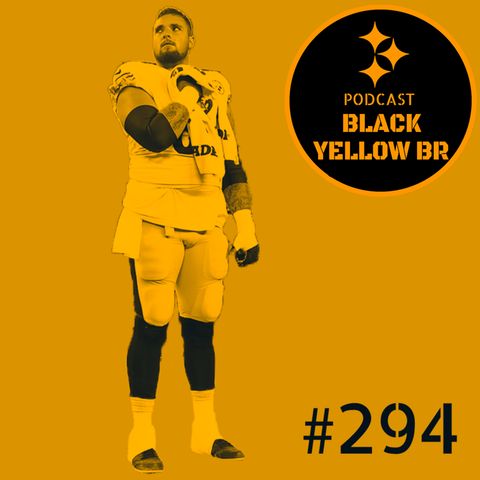 BlackYellowBR 294 - O Steelers tem pontos de melhora? Notícias e repercussão pós-Browns