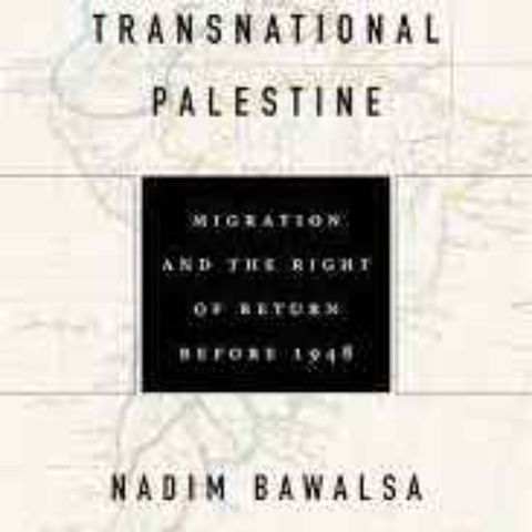 Transnational Palestine with Nadim Bawalsa