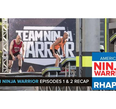 Team Ninja Warrior | Episodes 1 & 2 Recap
