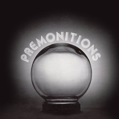 295: Premonitions