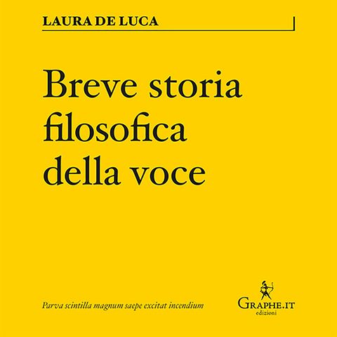 Breve storia filosofica della voce, di Laura De Luca