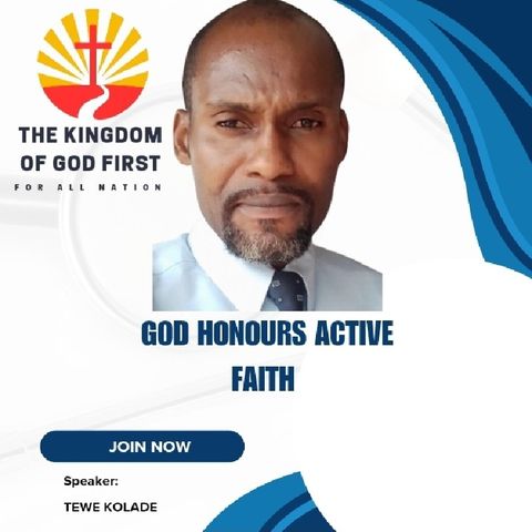 GOD HONOURS ACTIVE FAITH