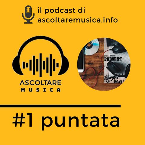 1# Un podcast sulla fruizione della musica nell’era digitale