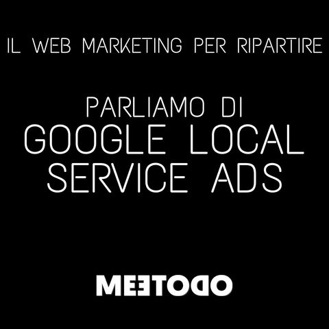 Cosa sono i Google Local Service Ads
