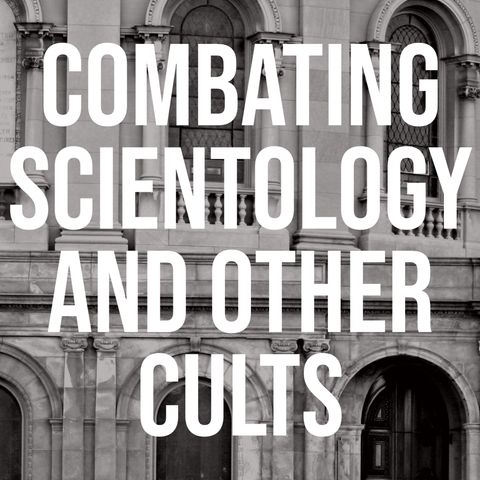 Combating Scientology and Other Cults (2017 Rerun)