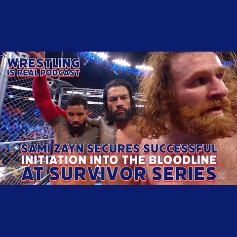 Sami Zayn Secures Successful Initiation into the Bloodline at Survivor Series (ep.736)