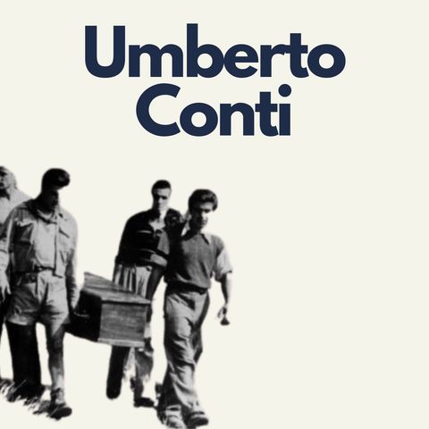 128 - Umberto Conti: una lezione di vita