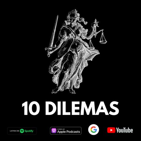 10 dilemas EP11