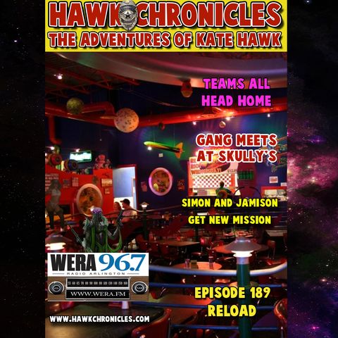 Episode 189 Hawk Chronicles "Reload"