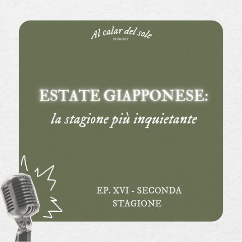 Estate giapponese: la stagione più inquietante - Ep. 16 - NUOVA STAGIONE